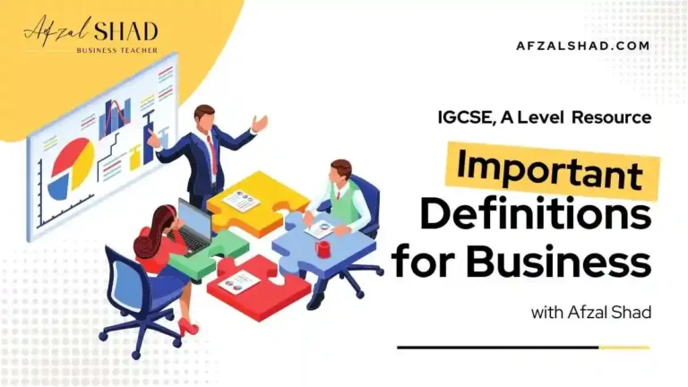 51 Important Definitions in Business – IGCSE, A-Levels